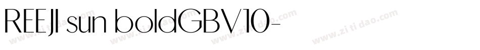 REEJI sun boldGBV10字体转换